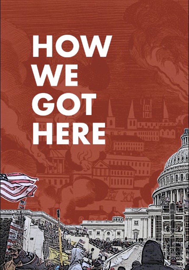 How we got here movie watch stream online